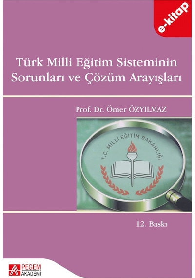 Türk Milli Eğitim Sisteminin Sorunları Ve Çözüm Arayışları E-kit