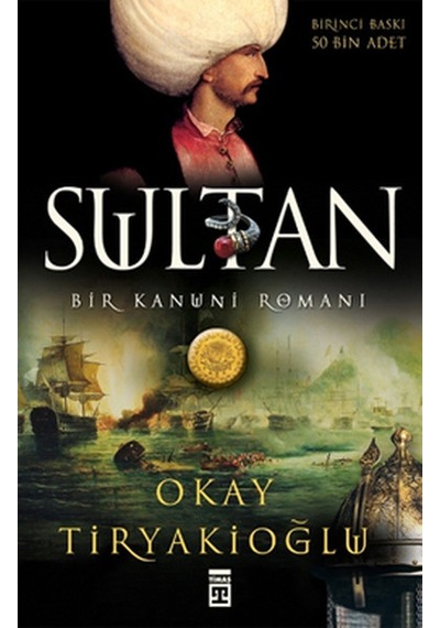 Kitabevimden Sultan: Bir Kanuni Romanı