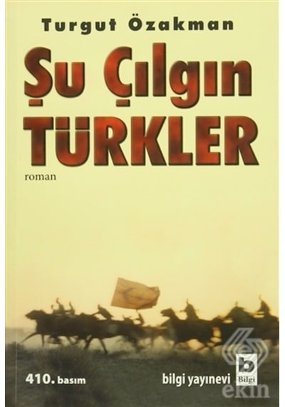 Şu Çılgın Türkler/Turgut Özakman 9789752201279