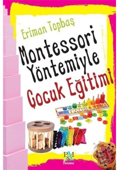 Montessori Yöntemiyle Çocuk  Eğitimi