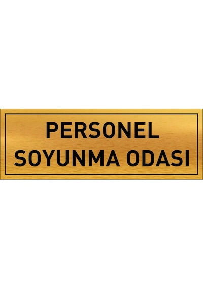 Personel Soyunma Odası Yazılı Gold Metal Levha 20 X 7 Cm