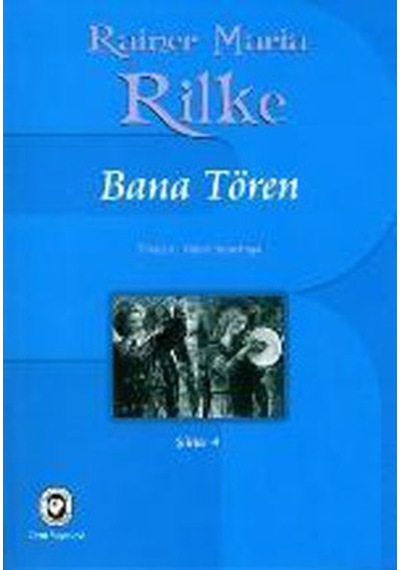 Bana Tören - Rainer Maria Rilke - Cem Yayınevi