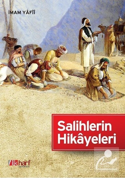 Salihlerin Hikayeleri / İmam Yafii