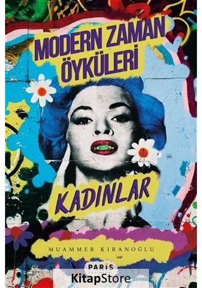 Modern Zaman Öyküleri Kadınlar - Muammer Kıranoğlu