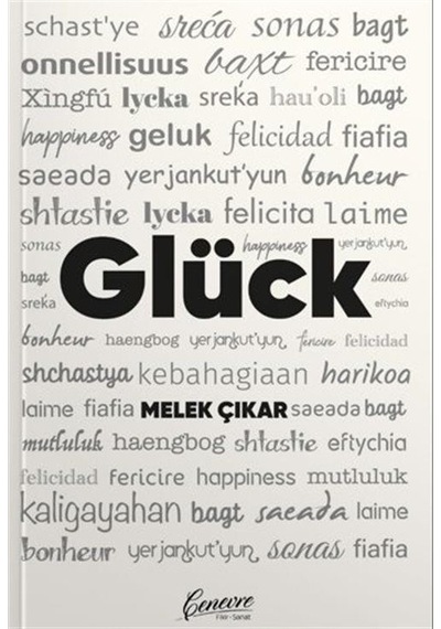 Glück - Melek Çınar - Cenevre Fikir Sanat