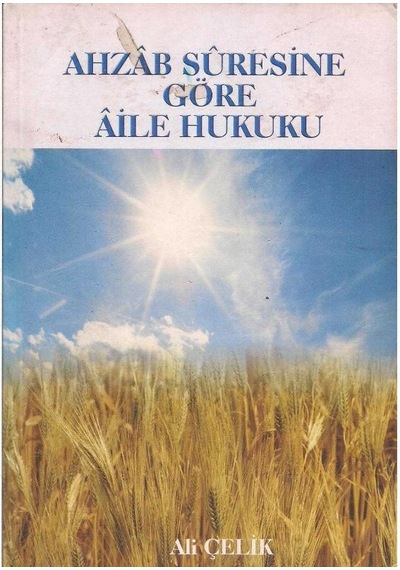 Ahzab Suresine Göre Aile Hukuku - Ali Çelik 2.el
