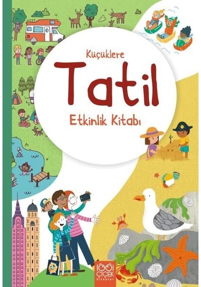Küçüklere Tatil Etkinlik Kitabı - Rebecca Gilpin - 1001 Çiçek