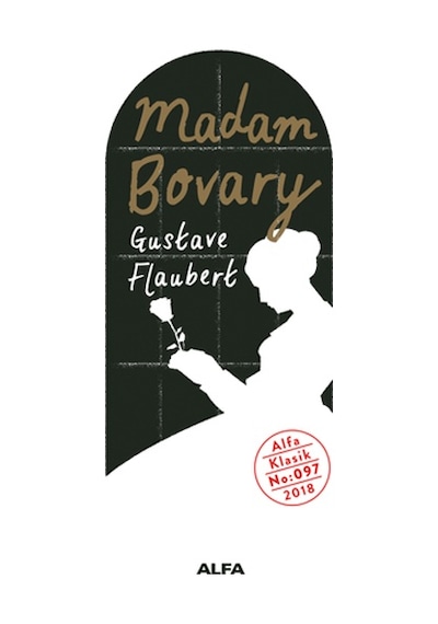 Madam Bovary - Gustave Flaubert - Alfa Yayıncılık