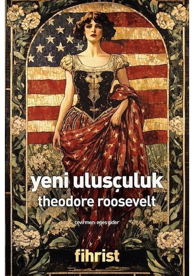 Yeni Ulusçuluk / Theodore Roosevelt