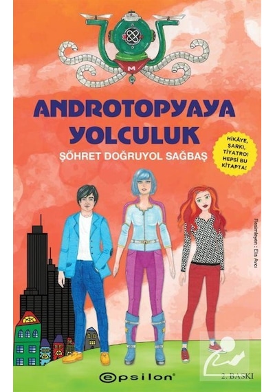 Androtopyaya Yolculuk (Karton Kapak) / Şöhret Doğruyol Sağbaş