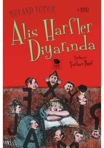Alis Harfler Diyarında - Roland Topor - İmge Kitabevi