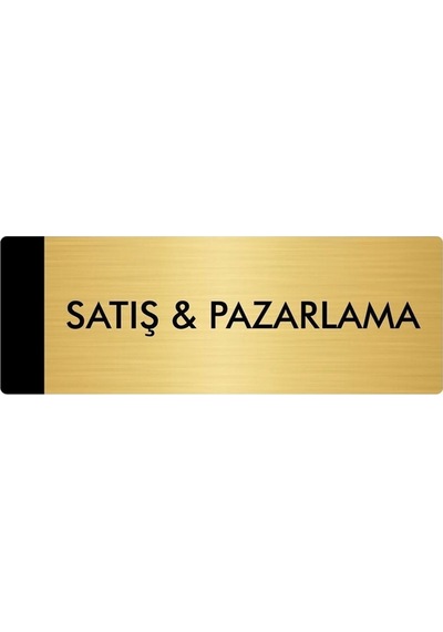 Metal Yönlendirme Levhası, Departman Kapı Isimliği Satış & Pazarlama 5x20 Cm Altın Renk