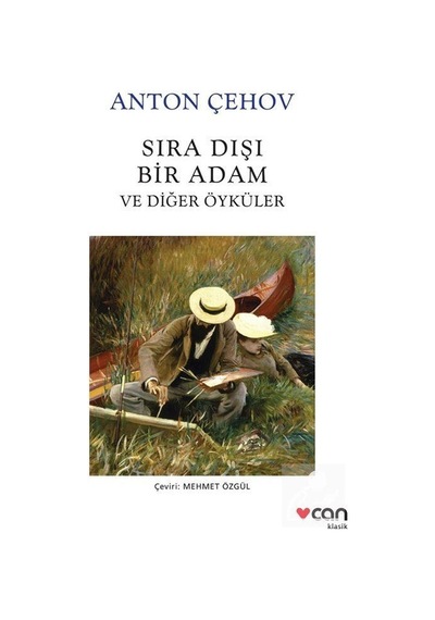 Sıra Dışı Bir Adam ve Diğer Öyküleri - Anton Çehov