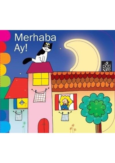 Merhaba Ay! - Giovanna Mantegazza - Pötikare Yayınları