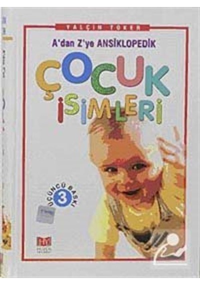 A'dan Z'ye Ansiklopedik Çocuk Isimleri / Yalçın Toker