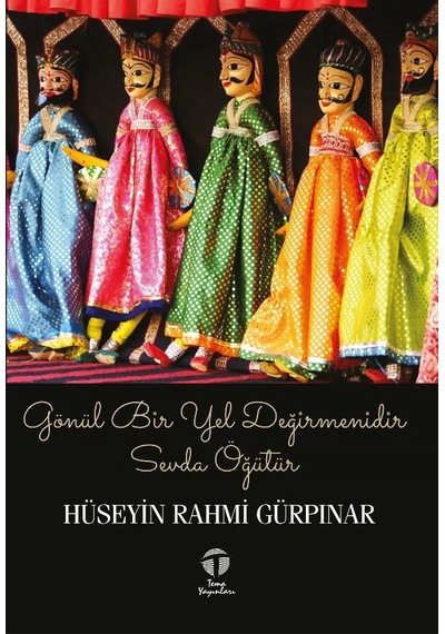 Gönül Bir Yel Değirmenidir Sevda Öğütür-roman