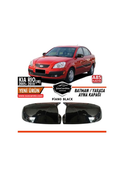 Kia Rio Jb 2006-2012 Uyumlu Batman Yarasa Ayna Kapağı Piano Black Abs Plastik Sağ Sol Takım 00 Şüscaroto Aksesuar
