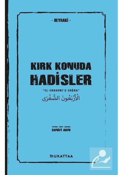 Kırk Konuda Hadisler - İmam Beyhaki - Mukattaa