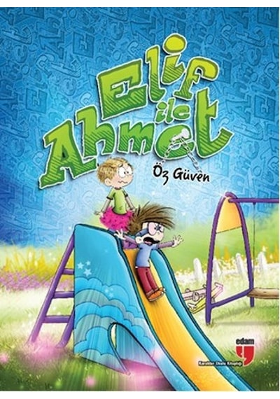 Elif İle Ahmet - Öz Güven - Elif Akardaş - Edam
