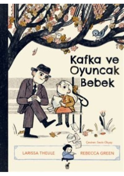 Kafka Ve Oyuncak Bebek / Larissa Theule