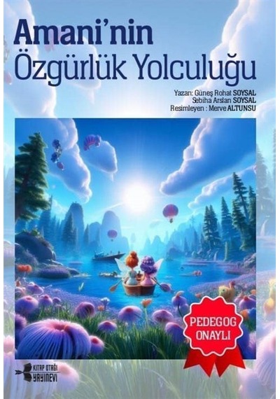 Amani'nin Özgürlük Yolculuğu - Güneş Rohat Soysal - Kitap Otağı Yayınevi
