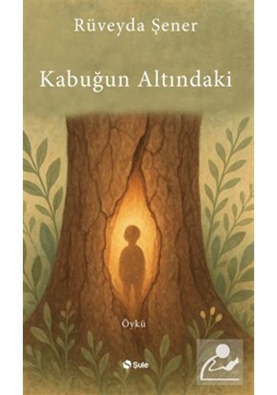 Kabuğun Altındaki / Rüveyda Şener