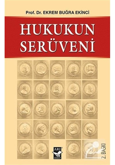 Hukukun Serüveni / Prof. Dr. Ekrem Buğra Ekinci