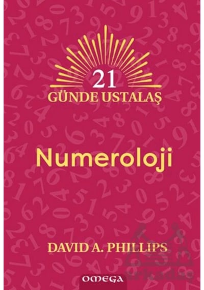 21 Günde Ustalaş Numeroloji Omega David A. Phillips