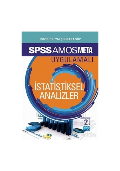 SPSS 23 ve AMOS 23 Uygulamalı İstatistiksel Analizler  - Yalçın Karagöz  - Nobel Akademik Yayıncılık