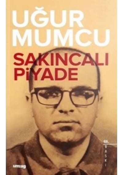 Sakıncalı Piyade - Uğur Mumcu - UM:AG Araştımacı Gazetecilik Vakfı