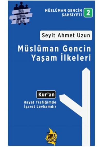 Müslüman Gencin Yaşam Ilkeleri Çıra Yayınları