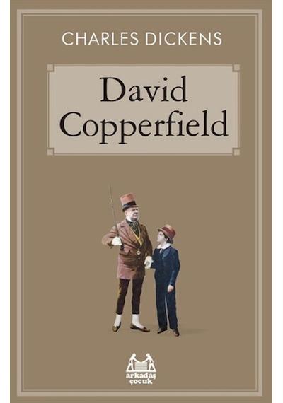 David Copperfield - Charles Dickens - Arkadaş Yayıncılık