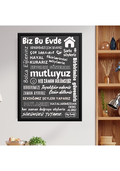 Bu Evde Her Zaman Gülümseriz Yazısı Siyah Çerçeve Görünümlü Beyaz Zemin Siyah Yazılı 40x55 Pvc 1mm