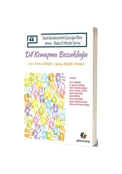 Dil ve Konuşma Bozukluğu / Özel Gereksinimli Çocuğu Olan