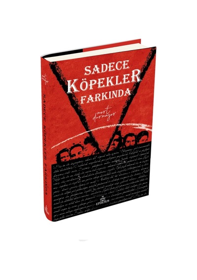Sadece Köpekler Farkında Ciltli Sku: Zeusstk86b6262fdc