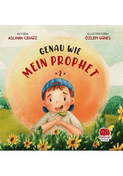 Genau Wie - Mein Prophet 2 - Aslıhan Cengiz - Karavan Çocuk