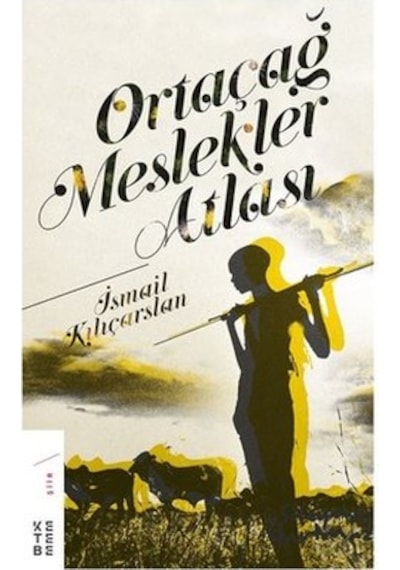Ortaçağ Meslekler Atlası/ketebe Yayınları