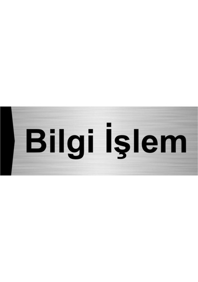 Bilgi Işlem 5x20cm Gümüş Renk Metal Yönlendirme Levhası