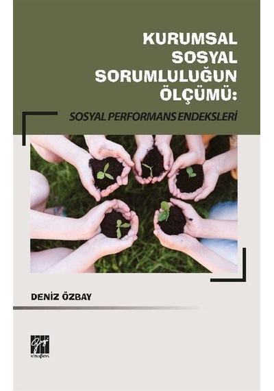 Kurumsal Sosyal Sorumluluğun Ölçümü: Sosyal Performans Endeksl...