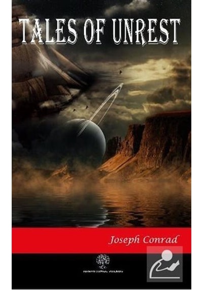Tales of Unrest - Joseph Conrad - Platanus Publishing