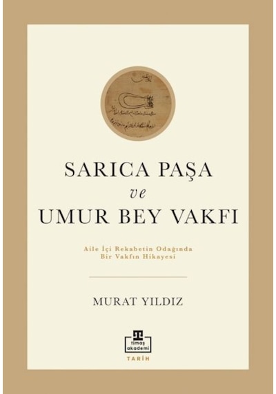 Sarıca Paşa Ve Umur Bey Vakfı 9786050845594