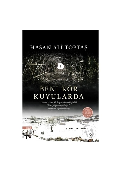 Beni Kör Kuyularda/Hasan Ali Toptaş