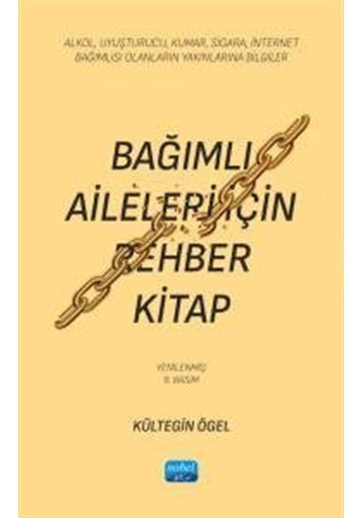 Bağımlı Aileleri İçin Rehber Kitap & Alkol, Uyuşturucu, Kumar,...