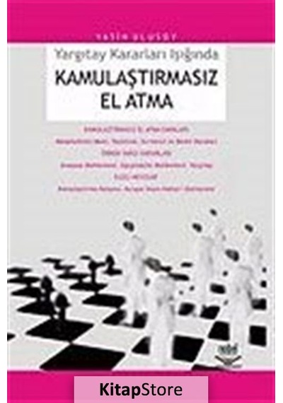 Kamulaştırmasız El Atma - Yasin Ulusoy - Nobel Akademik Yayıncılık