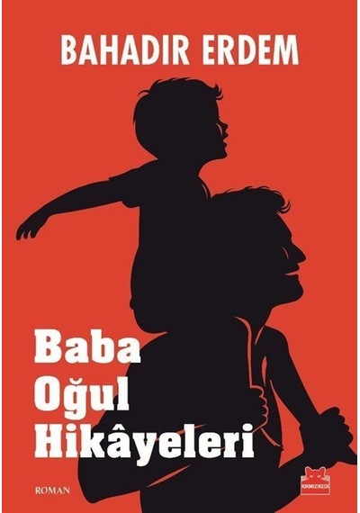 Baba Oğul Hikayeleri / Bahadır Erdem