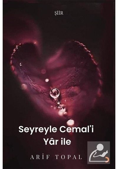 Seyreyle Cemal'i Yar İle / Arif Topal