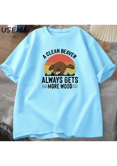 Flood Of Style Temiz Bir Kunduz Her Zaman Daha Ahşap T Shirt Erkekler Komik Yetişkin Mizah T-shirt Pamuklu T Mavi