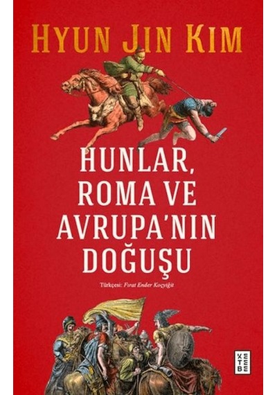 Hunlar, Roma Ve Avrupa'nın Doğuşu - Bıso-858248