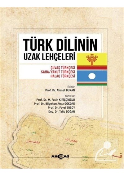 Türk Dilinin Uzak Lehçeleri - Akçağ Yayınları
