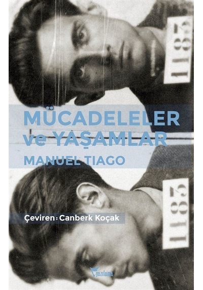 Mücadeleler ve Yaşamlar - Manuel Tiago - Yazılama